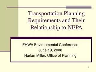 Transportation Planning Requirements and Their Relationship to NEPA