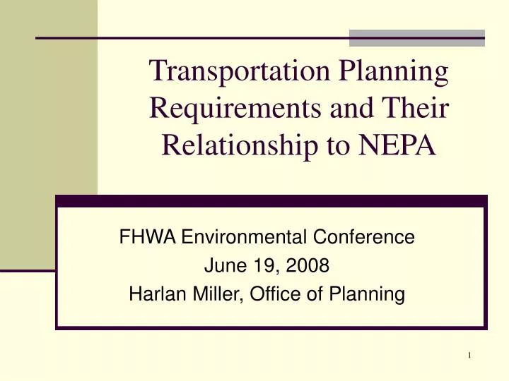transportation planning requirements and their relationship to nepa
