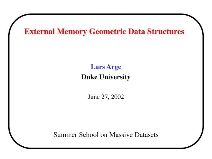external memory geometric data structures