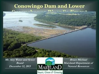 Conowingo Dam and Lower Susquehanna River Sediment
