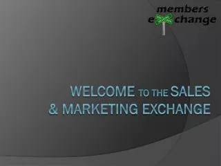 Welcome to the sales &amp; marketing exchange