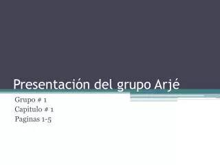 presentaci n del grupo arj