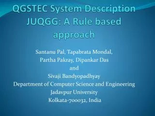 QGSTEC System Description JUQGG: A Rule based approach