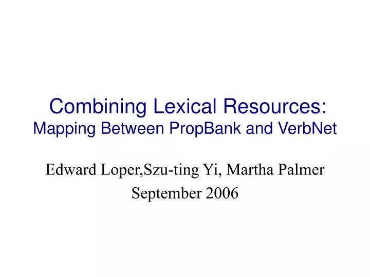 combining lexical resources mapping between propbank and verbnet