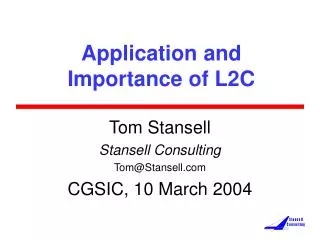 Application and Importance of L2C