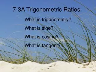 7-3A Trigonometric Ratios