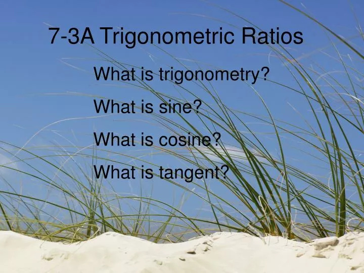 7 3a trigonometric ratios