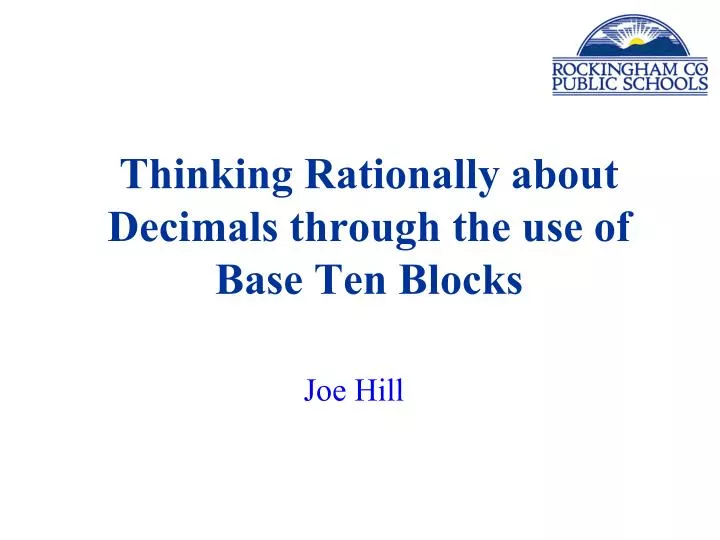 thinking rationally about decimals through the use of base ten blocks