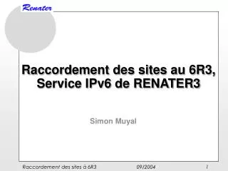 raccordement des sites au 6r3 service ipv6 de renater3