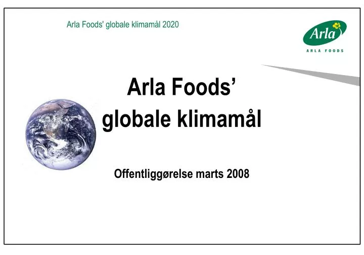 arla foods globale klimam l offentligg relse marts 2008