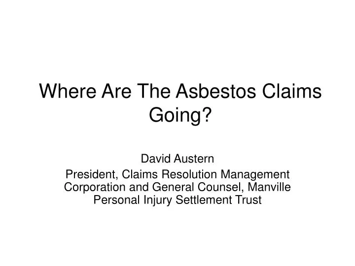 where are the asbestos claims going