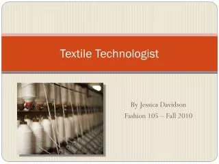 Textile Technologist
