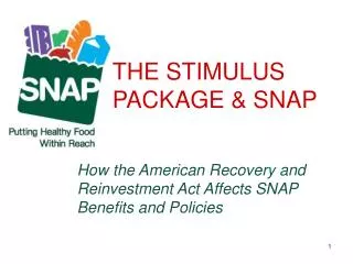 THE STIMULUS PACKAGE &amp; SNAP