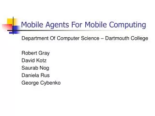 Mobile Agents For Mobile Computing