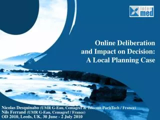 Online Deliberation and Impact on Decision : A Local Planning Case