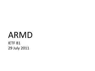 armd ietf 81 29 july 2011