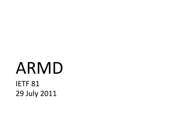 armd ietf 81 29 july 2011