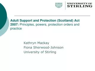 Kathryn Mackay Fiona Sherwood-Johnson University of Stirling