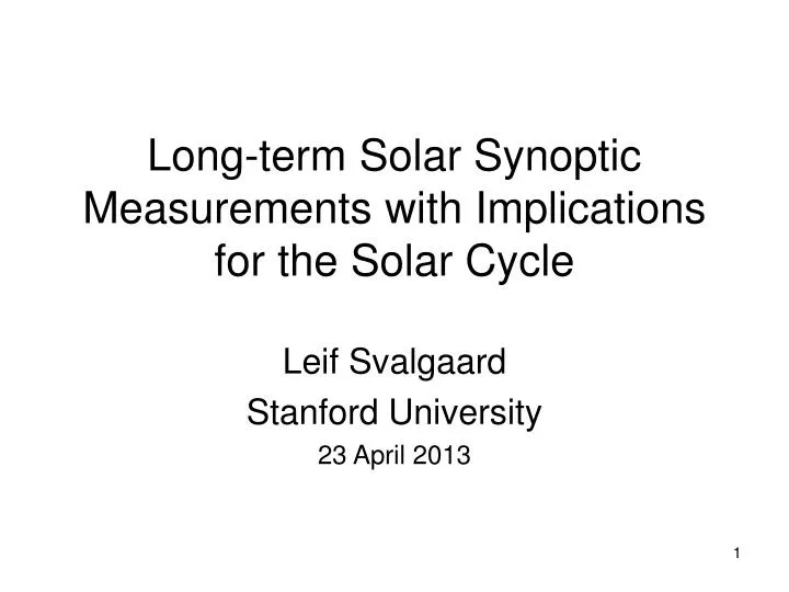 long term solar synoptic measurements with implications for the solar cycle