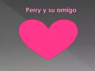 perry y su amigo