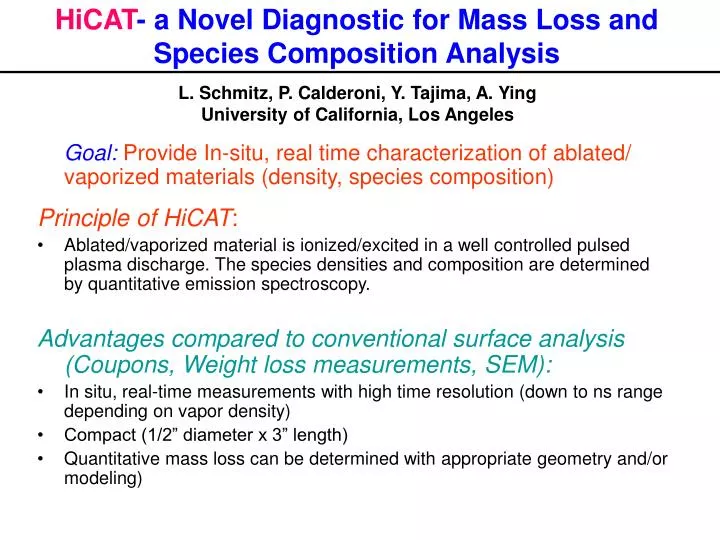 hicat a novel diagnostic for mass loss and species composition analysis