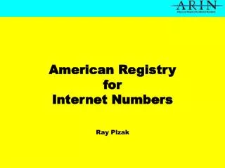 American Registry for Internet Numbers