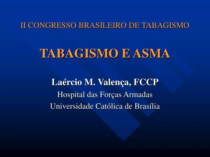 ii congresso brasileiro de tabagismo tabagismo e asma