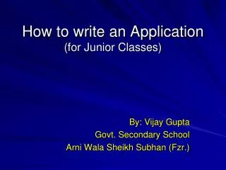 How to write an Application (for Junior Classes)