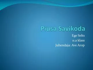 piusa savikoda