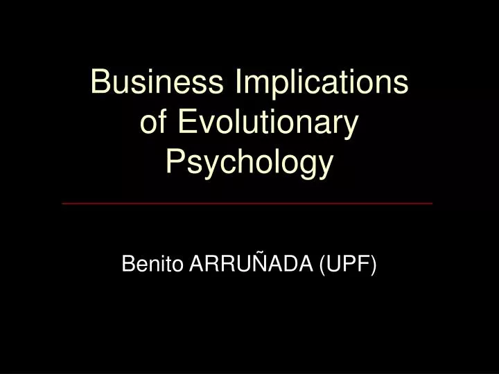 business implications of evolutionary psychology
