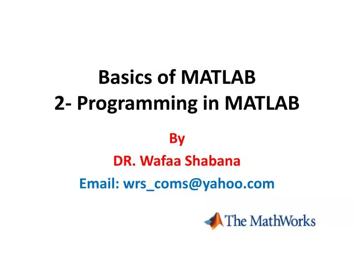 basics of matlab 2 programming in matlab