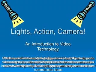 Lights, Action, Camera!