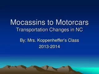 Mocassins to Motorcars Transportation Changes in NC