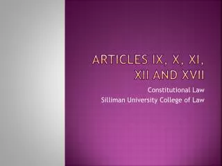 Articles ix, x, xi, xii and xvii
