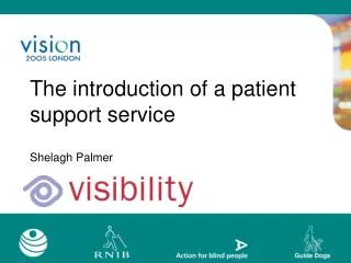 The introduction of a patient support service
