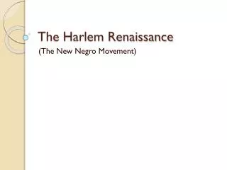 The Harlem Renaissance