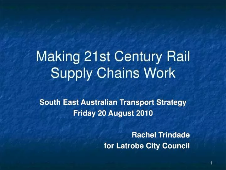 making 21st century rail supply chains work