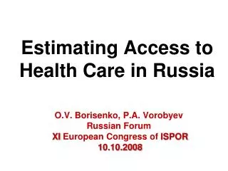 Estimating Access to Health Care in Russia