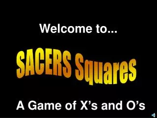 SACERS Squares