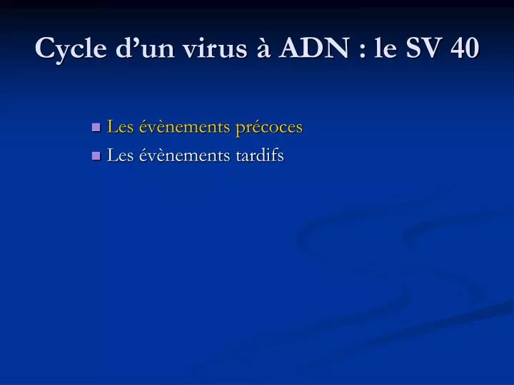 cycle d un virus adn le sv 40