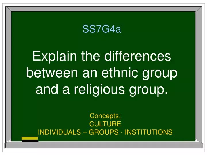 ss7g4a explain the differences between an ethnic group and a religious group