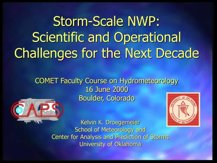storm scale nwp scientific and operational challenges for the next decade