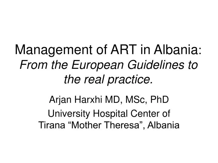 management of art in albania from the european guidelines to the real practice
