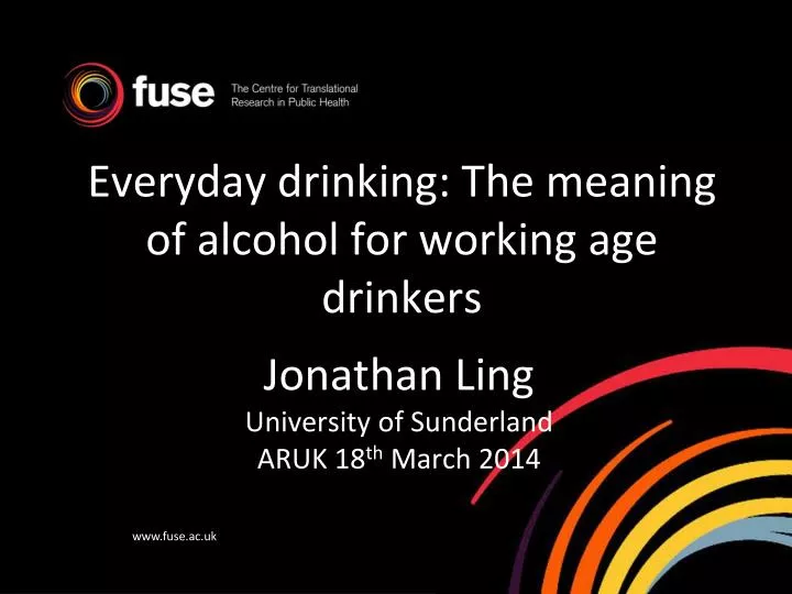 everyday drinking the meaning of alcohol for working age drinkers