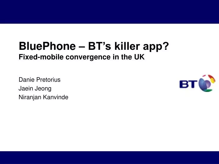 bluephone bt s killer app fixed mobile convergence in the uk
