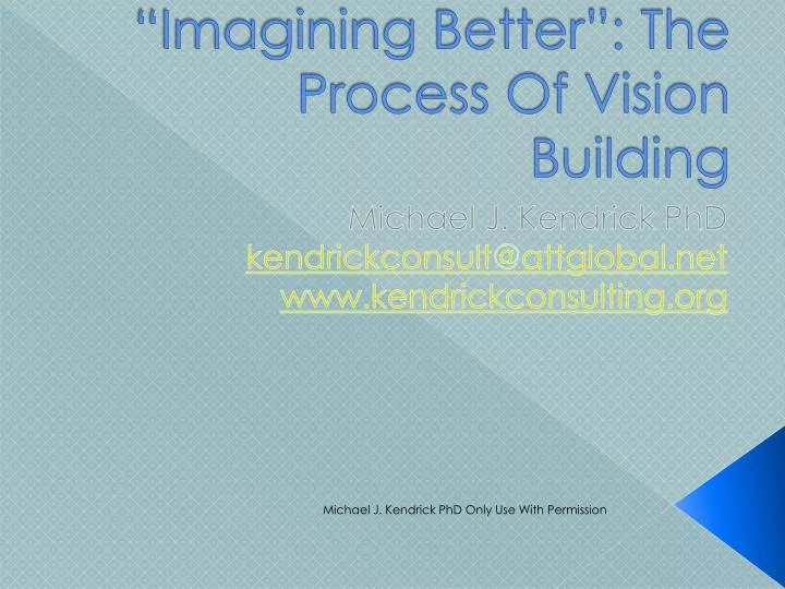 imagining better the process of vision building