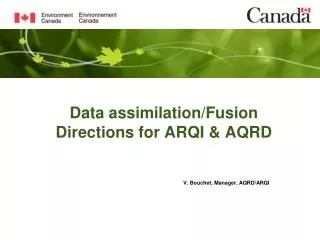 Data assimilation/Fusion Directions for ARQI &amp; AQRD