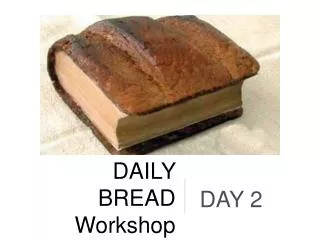 DAILY BREAD Workshop