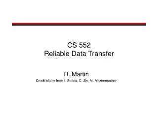 CS 552 Reliable Data Transfer