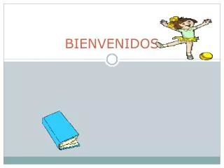 bienvenidos